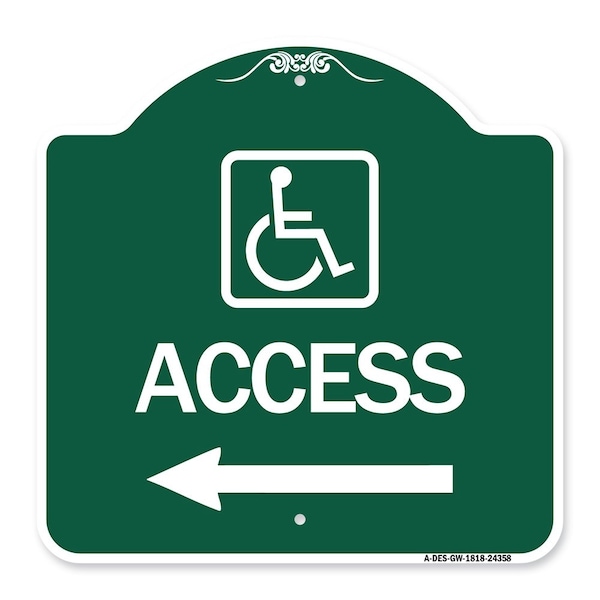 Signmission Access W/ Updated Isa and Left Arrow, Green & White Aluminum Sign, 18" H, GW-1818-24358 A-DES-GW-1818-24358 - main